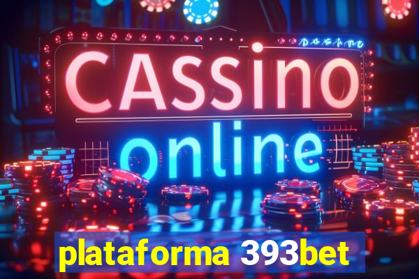 plataforma 393bet